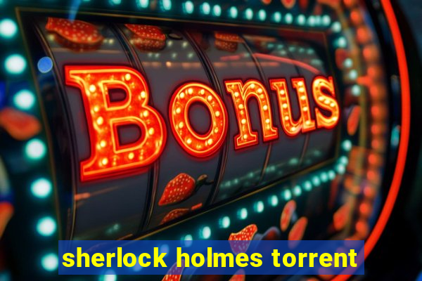 sherlock holmes torrent